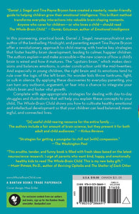 The Whole-Brain Child: 12 Revolutionary Strategies to Nurture Your Child's Developing Mind