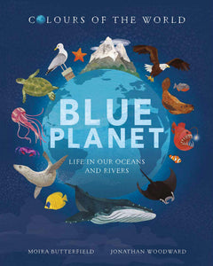 Colours of the World: Blue Planet