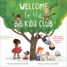 Load image into Gallery viewer, Welcome to the Big Kids Club: What Every Older Sibling Needs to Know!