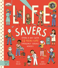 Load image into Gallery viewer, Life Savers: Spend a day with 12 real-life emergency service heroes