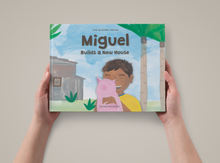 Load image into Gallery viewer, KIN COLLECTIVE Miguel Builds a New Home